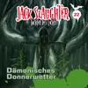 Dämonisches Donnerwetter - Teil 01