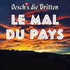About Le mal du pays Song