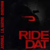 About Ride Dat Song