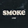 Smoke-Live