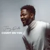 About Count On You Song