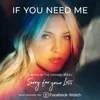 About If You Need Me Song