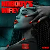 Nobody’s Wifey-Instrumental