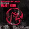 About Make It Home Song