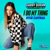 About I Do My Thing-From "Gabby Duran & The Unsittables" Song