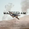 About War Dream Song