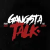 About Gangsta Talk Song