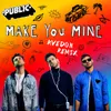 About Make You Mine-Avedon Remix Song