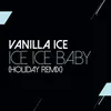 About Ice Ice Baby Holiday Remix Song