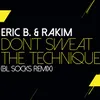 About Don't Sweat The Technique BL Socks Remix Song