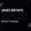Get Up Offa That Thing-District 78 Remix