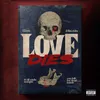 About Love Dies Song