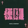 About Jesus It’s You Song