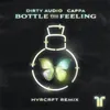 About Bottle The Feeling HVRCRFT Remix Song