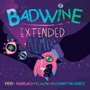 badwine Extended Remix