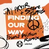 About Finding Our Way Friend Within Remix Song