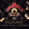 About Popurrí:Las Chicas Malas/Castígame-En Vivo Song