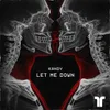 About Let Me Down Song