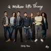 About Only You-From "A Million Little Things: Season 2" Song