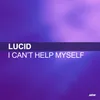 I Cant Help Myself Mark Lucid Vs. Kenny Hayes Remix