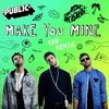 About Make You Mine-Kue Remix Song