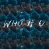 About Who R U Song