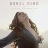 About Rebel Bird Song