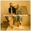 About Cool Anymore Song