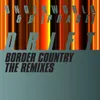 Border Country Adam Beyer & Bart Skils Remix / Radio Edit