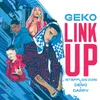About Link Up-Geko x Stefflon Don x Deno x Dappy Song