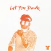 About Let You Down Song