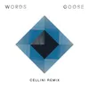 About Words Cellini Remix Song