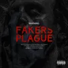 FAKERS PLAGUE