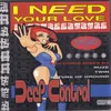 I Need Your Love Club Mix