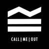 About Call Me Out Song