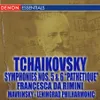 Tchaikovsky: Symphonies Nos. 5 & 6, Francesca di Rimini