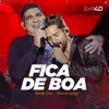 About Fica De Boa Ao Vivo Em Belo Horizonte / 2019 Song