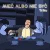 About Mieć Albo Nie Być Song
