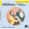 Schumann - Sein Leben - Teil 2