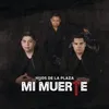 About Mi Muerte Song