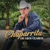 About Chaparrita De Ojos Claros Song