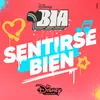 About Sentirse Bien From "Bia" Song