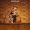 About Goodlife Song