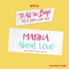 About About Love From The Netflix Film “To All The Boys: P.S. I Still Love You” Song