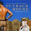 Theme From Outback House