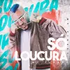 Hashtag Só Loucura