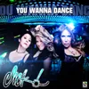 You Wanna Dance Español / Ingles Version