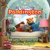 About Paddington Bear From “The Adventures of Paddington” Song