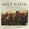 About Holy Water Church Sessions Song