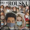 About Dej si roušku Song